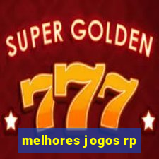 melhores jogos rp